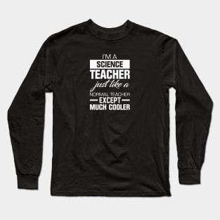 Science Teacher Long Sleeve T-Shirt